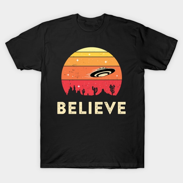 Believe in Aliens, UFOs & Extraterrestrials T-Shirt by Strangeology